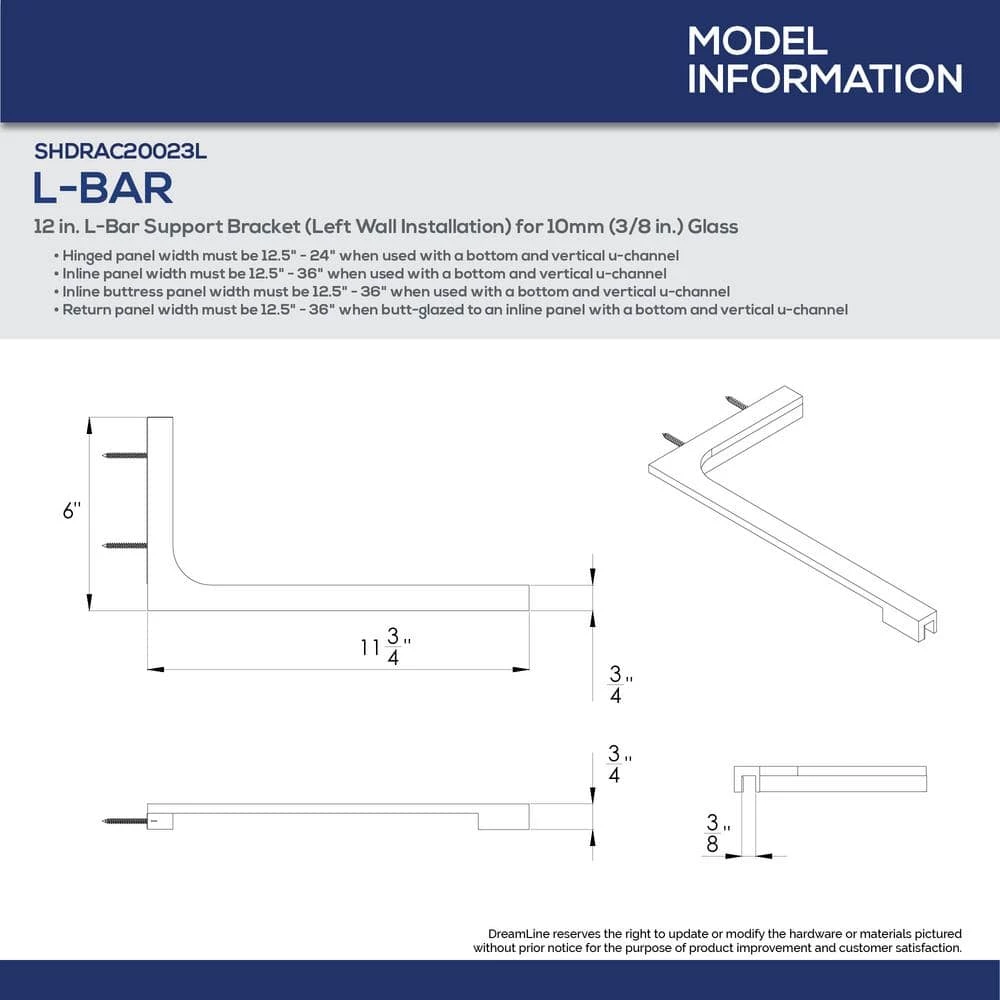 DreamLine 12 in. L-Bar Support Bracket (Left Wall Installation) for 10 mm (3/8 in.) Glass in Chrome 2 DreamLine 12 in. L-Bar Support Bracket (Left Wall Installation) for 10 mm (3/8 in.) Glass in Chrome - Image 2